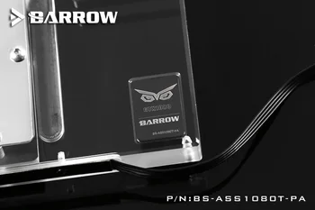 Barrow ASUS ROG STRIX GTX 1080TI/1080/1070/1060 GPU Ūdens Bloks Pilns Pārklājums BS-ASS1080T-PA
