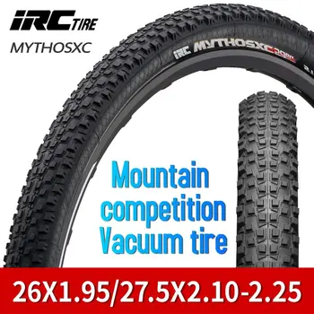 IRC MYTHOS XC Riteņi ar velosipēdu riepas 26*1.95/27.5*2.1/29*2.1 ultravieglajiem 60/180TPI tubeless ready anti punkcija mtb kalnu riepu