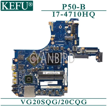 KEFU VG20SQG/20CQG sākotnējā mainboard TOSHIBA Satellite P50-B P55T-B ar I7-4710HQ R9-M265X Klēpjdators mātesplatē