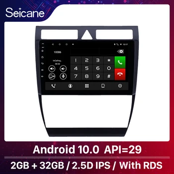 Seicane 2G+32G Android 10.0 API 29 GPS Navigācijas auto Radio Vienība Audi A6 S6 RS6 1997. - 2004. g Multivides Atskaņotājs atbalsta Carplay